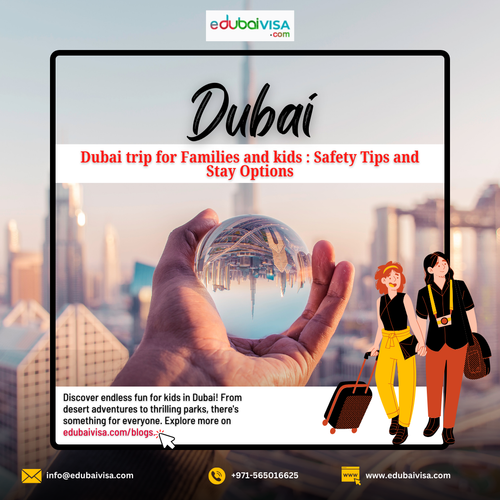 Dubai Family Trip: Safety Tips & Stay Options.png