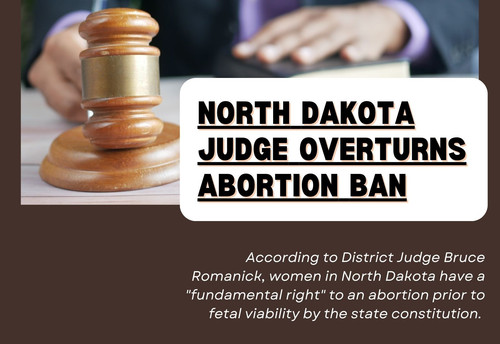 North Dakota Judge overturns abortion ban.jpg