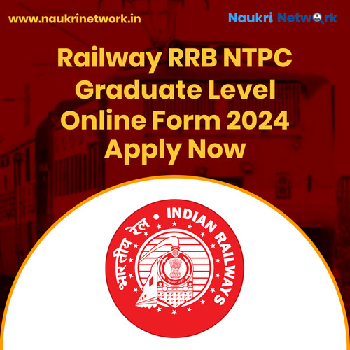 Railway RRB NTPC Graduate Level Online Form 2024 Apply Now.jpg