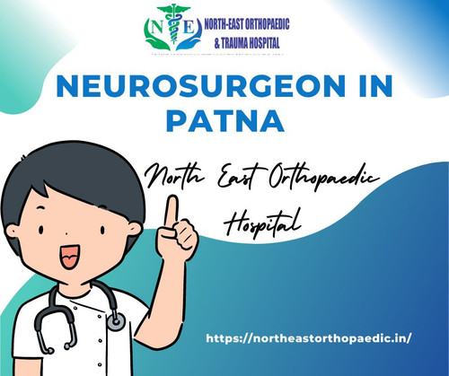 Neurosurgeon in Patna: North East Orthopaedic Hospital.jpg