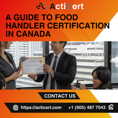 A Guide to Food Handler Certification In Canada.png