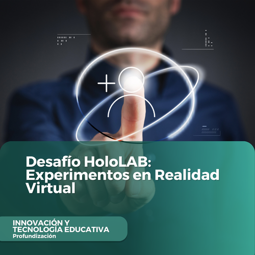 Desafío HoloLAB Experimentos en Realidad Virtual