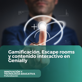 Gamificación, Escape rooms y contenido interactivo en Genially