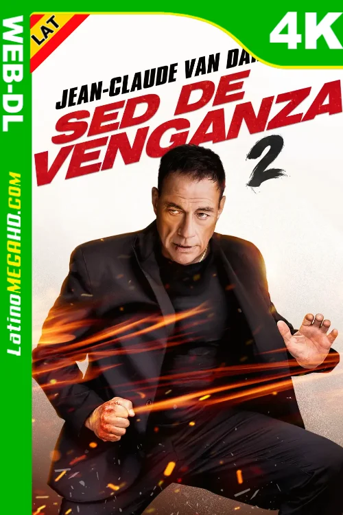 Sed de venganza 2 (2024) Latino UltraHD SDR WEB-DL 2160P