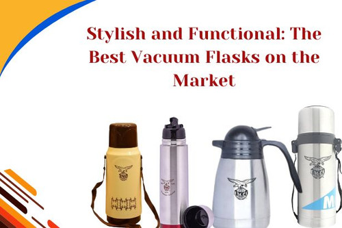 Stylish and Functional: The Best Vacuum Flasks on the Market.jpg