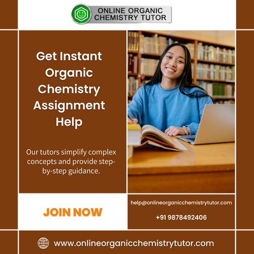 Get Instant Organic Chemistry Assignment Help.png