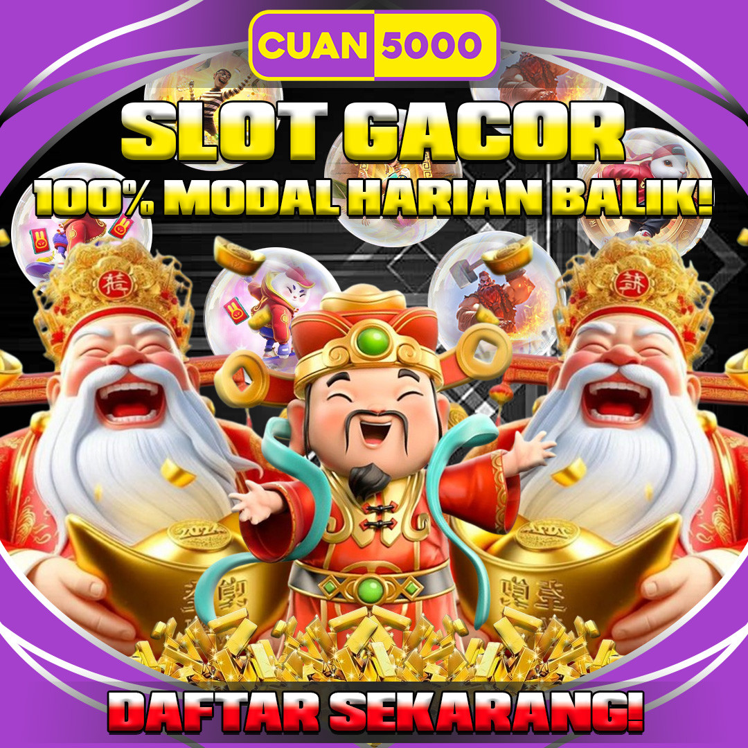 Cuan5000: Link Gacor Anti Rungkad!