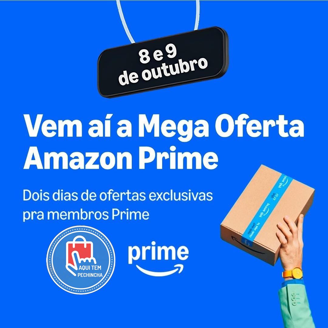 Vem Aí, Mega Oferta Amazon Prime