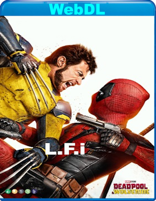 Deadpool & Wolverine (2024) WebDL 1080p E-AC3+AC3 ITA ENG SUBS [LFi]