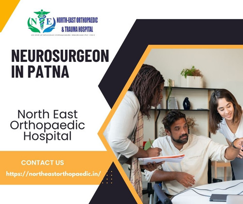 Best Neurosurgeon in Patna: North East Orthopaedic Hospital.jpg