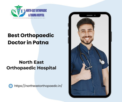Best Orthopaedic Doctor in Patna: North East Orthopaedic Hospital.jpg