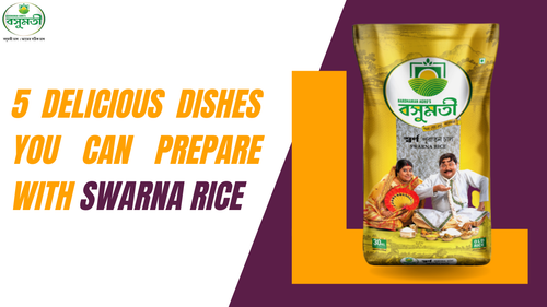 The 5 Best Dishes You Can Make With Swarna Rice.png