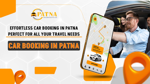 Reliable Car Booking in Patna– Click for Stress-Free Travel.jpg