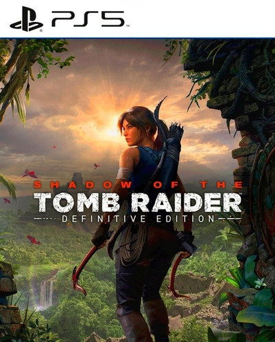 Shadow of the Tomb Raider Definitive Edition