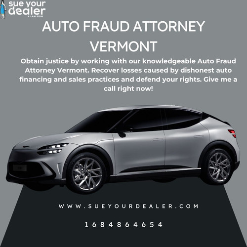 Get Justice Now With an Expert Auto Fraud Attorney Vermont.jpg