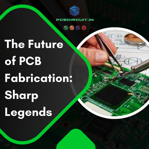 The Future of PCB Fabrication: Sharp Legends.png