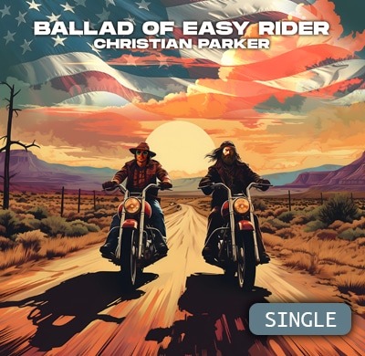 Ballad Of Easy Rider Album | Christian Parker | Christian Parker Music.jpg