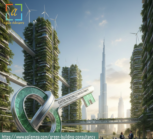 Green Building ConsultancyA Key Player in Dubai’s Quest for Environmental Excellence.png