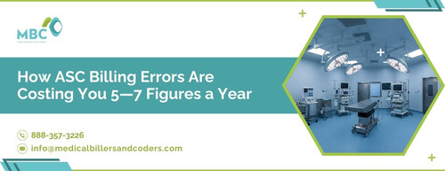 How ASC Billing Errors Are Costing You 5—7 Figures a Year.jpg