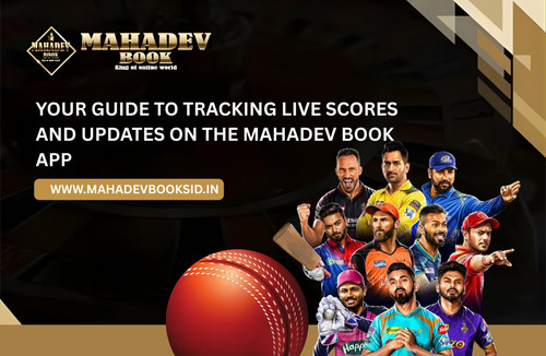Your Guide to Tracking Live Scores and Updates on the Mahadev Book App.jpg