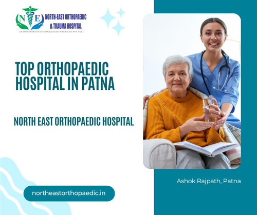 Best Orthopaedic Hospital in Patna: North East Orthopaedic Hospital.jpg