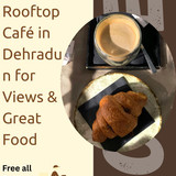 Best Rooftop Café in Dehradun for Views &amp; Great Food (2)
