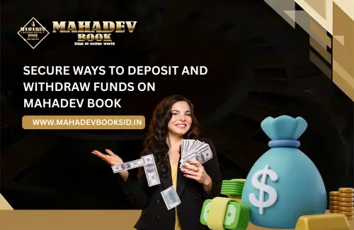 Secure Ways to Deposit and Withdraw Funds on Mahadev Book.webp