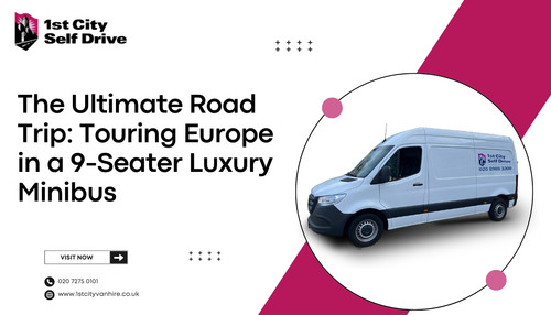 The Ultimate Road Trip: Touring Europe in a 9-Seater Luxury Minibus.jpg