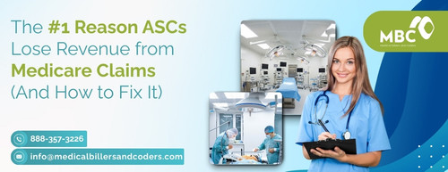The #1 Reason ASCs Lose Revenue from Medicare Claims (And How to Fix It).jpg