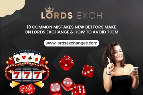 10 Common Mistakes New Bettors Make on Lords Exchange How to Avoid Them.jpg