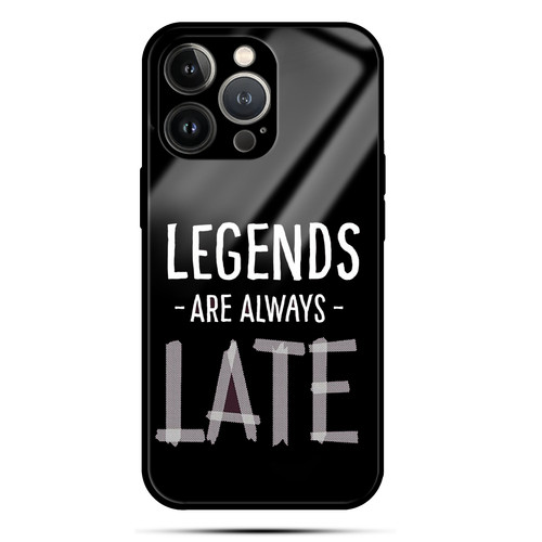 LEGENDS ARE ALWAYS LATE.jpg