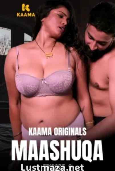 Maashuqa (2026) S01 E01-E02 Kaama App – Hindi Hot Web Series – WEB-DL X264 1080p 720p 480p Download