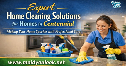 Expert Home Cleaning Solutions for Homes in Centennial.jpg