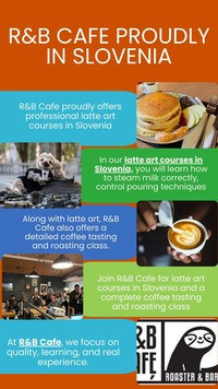 R&B Cafe proudly offers professional latte art courses in Slovenia (1).jpg