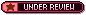  under Review.png