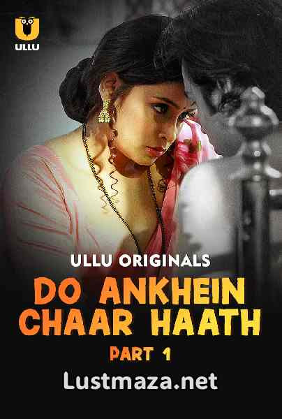 Do Aankhen Chaar Haath Part 01 (2026) S01 E01-E04 Ullu App – Hindi Hot Web Series – WEB-DL X264 1080p 720p 480p Download