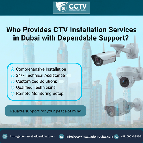 Who Provides CCTV Installation Services in Dubai with Reliable Support.png