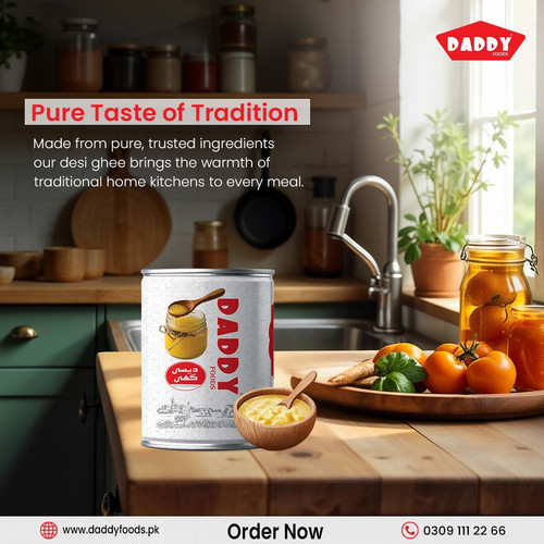 Daddy Foods – Pure Taste of Tradition  Best Desi Ghee in Pakistan.jpg