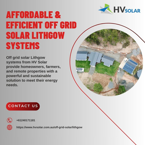 Affordable & Efficient Off Grid Solar Lithgow Systems.jpg