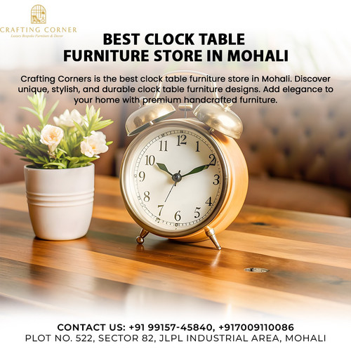 Best Clock Table Furniture Store in Mohali.jpg