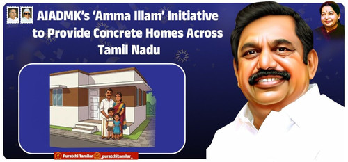 AIADMKs ‘Amma Illam Initiative to Provide Concrete Homes Across Tamil Nadu 1024x478.jpg