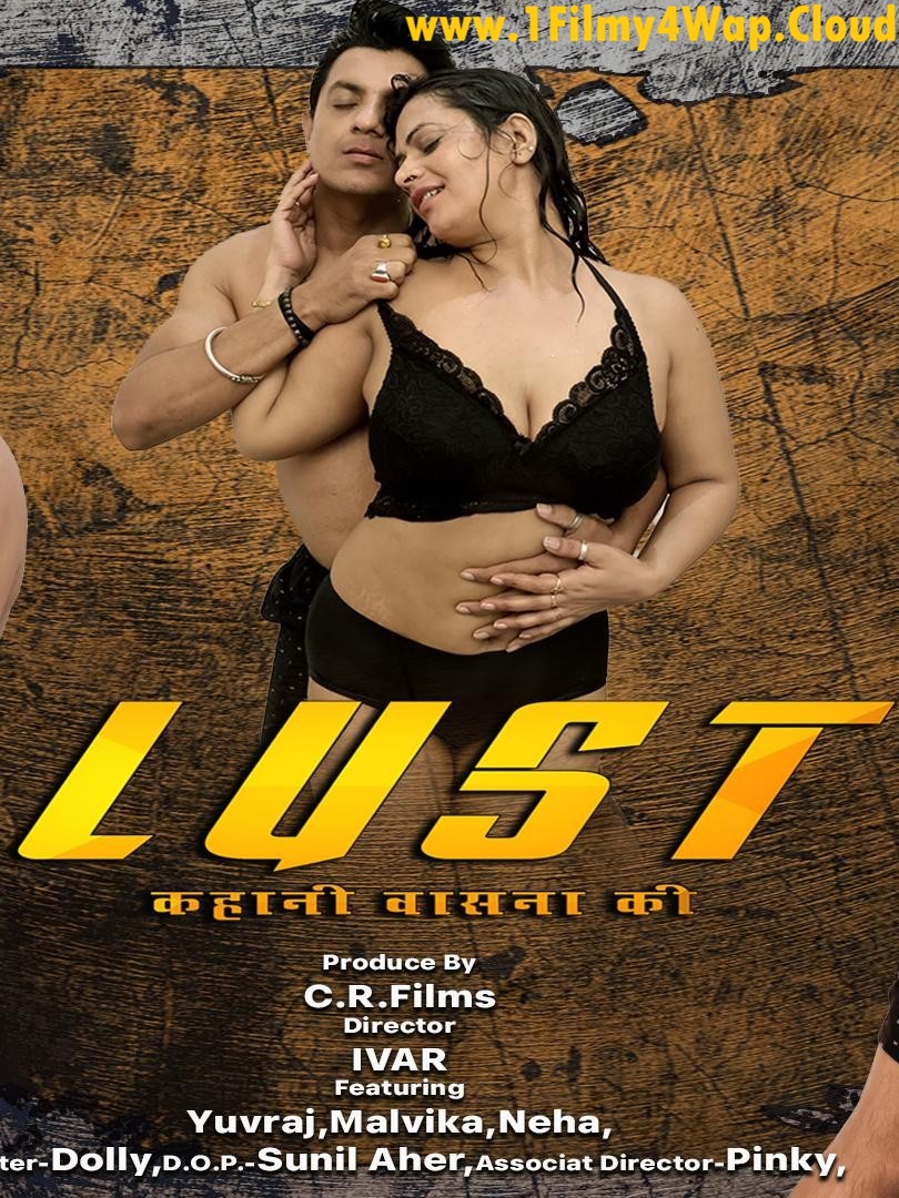 Lust (2026) S01E01T05 CRFilms Hindi Web Series HDRip X264 AAC 1080p | 720p | 480p Download