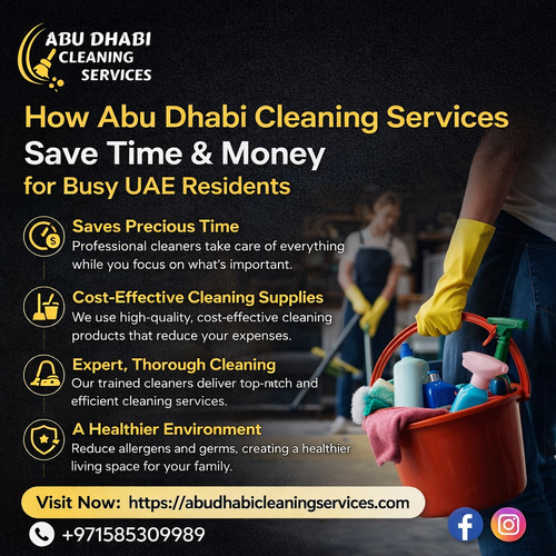 How Abu Dhabi Cleaning Services Save Time & Money for Busy UAE Residents.png