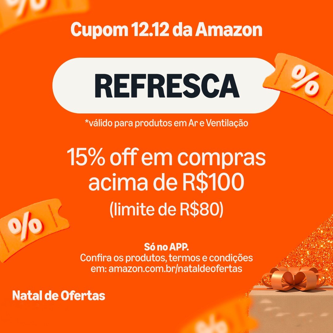 15% off em Ar e Ventilação em compras acima de R$ 100, limitado a R$ 80 – Só no app