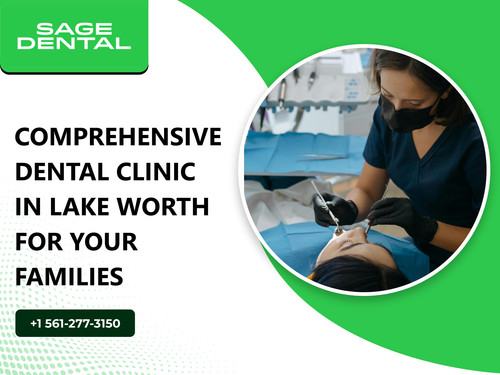 Comprehensive Dental Clinic in Lake Worth for Your Families.jpg