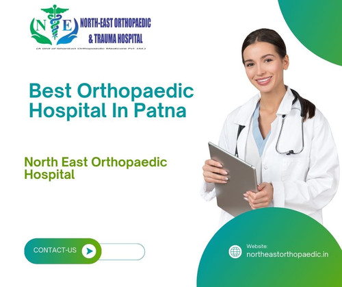 Top Orthopaedic Doctor in Patna: North East Orthopaedic Hospital.jpg