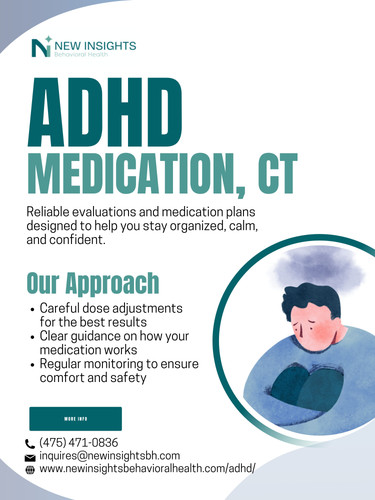 Connecticut ADHD Medication Management | New Insights Behavioral Health.jpg