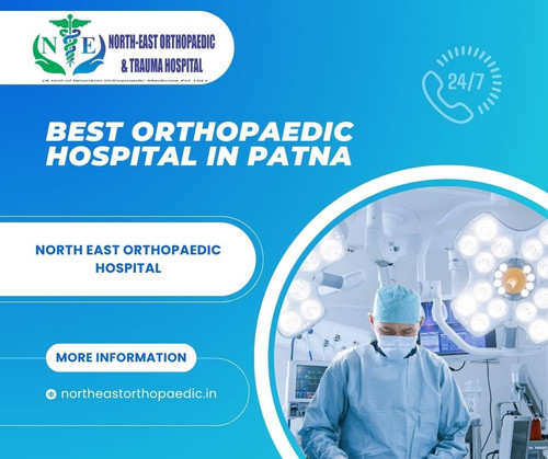 Best Orthopaedic Hospital in Patna: North East Orthopaedic Hospital.jpg