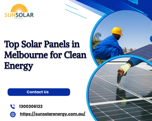 Top Solar Panels in Melbourne for Clean Energy.png