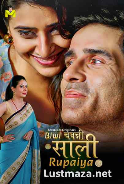 Biwi Chawanni Saali Rupaiya (2026) S01 E01-E04 Mastram App – Hindi Hot Web Series – WEB-DL X264 1080p 720p 480p – Download